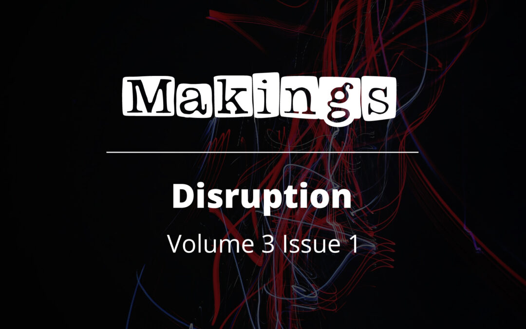 Disruption-Makings